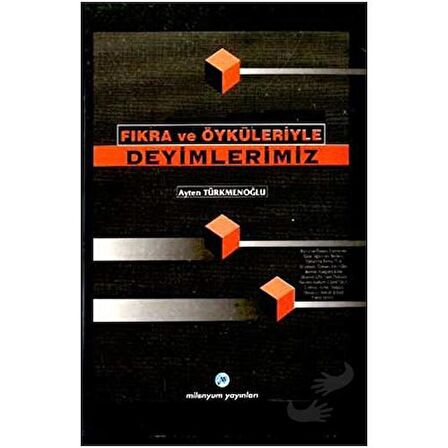 Fıkra ve Öyküleriyle Deyimlerimiz