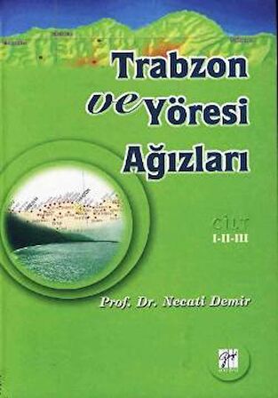 Trabzon ve Yöresi Ağızları Cilt: 1-2-3