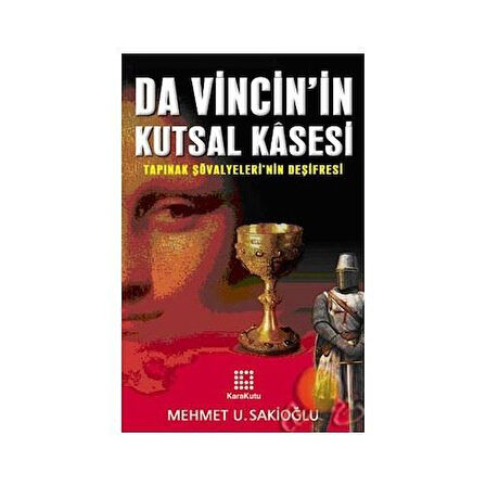 Da Vinci Nin Kutsal Kasesi-Mehmet U. Sakioğlu
