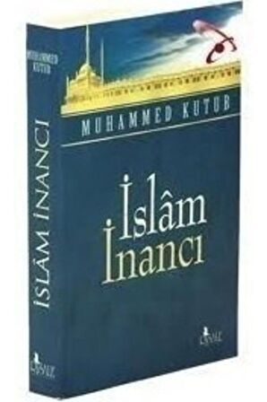 Islam Inancı, Muhammed Kutub,