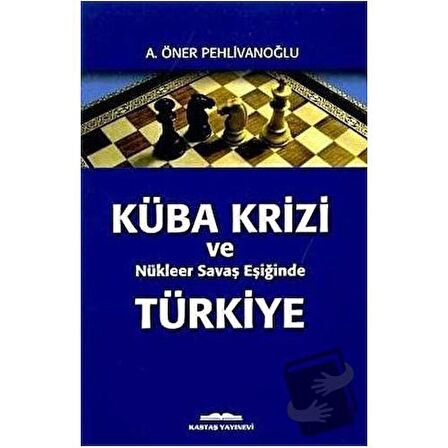 Küba Krizi ve Nükleer Savaş Eşiğinde Türkiye