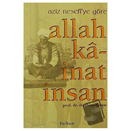 Aziz Nefesi’ye Göre Allah, Kainat, İnsan