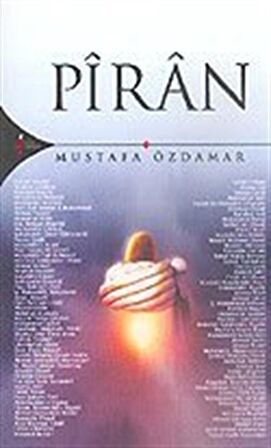 Piran / Mustafa Özdamar