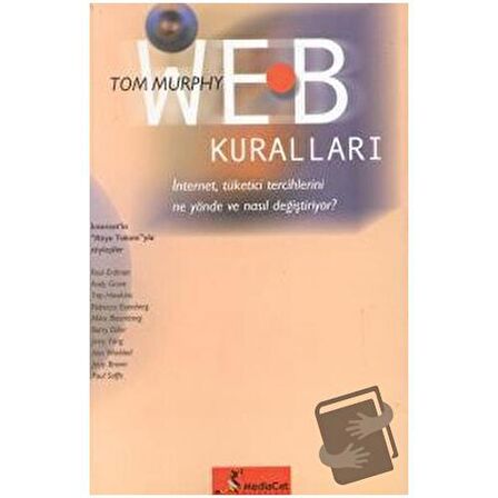 Web Kuralları İnternet, Tüketici Tercihlerini Ne Yönde ve Nasıl Değiştiriyor? /