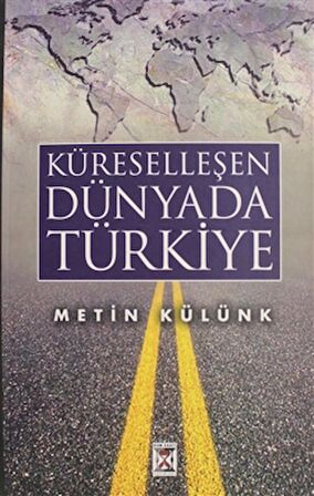 Küreselleşen Dünyada Türkiye