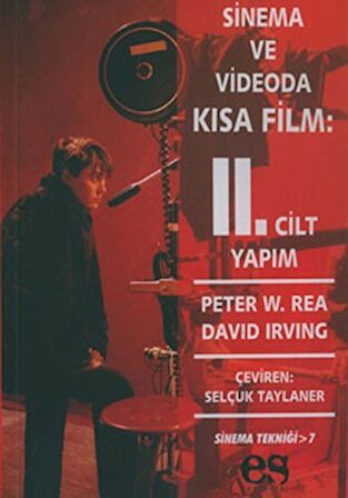 Sinema ve Videoda Kısa Film 2. Kitap Yapım