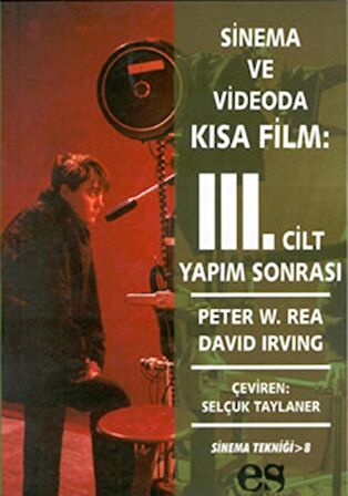 Sinema ve Videoda Kısa Film 3. Cilt Yapım Sonrası