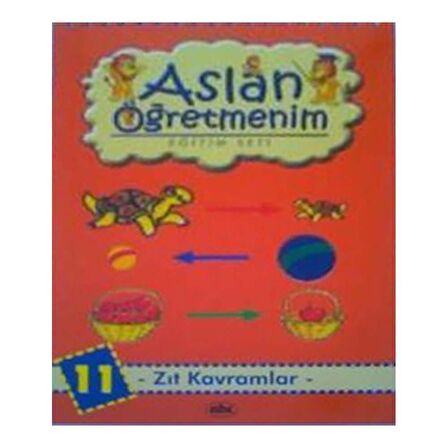 Aslan Öğretmenim 11 - Zıt Kavramlar