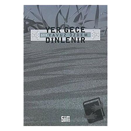 Yer Gece Dinlenir