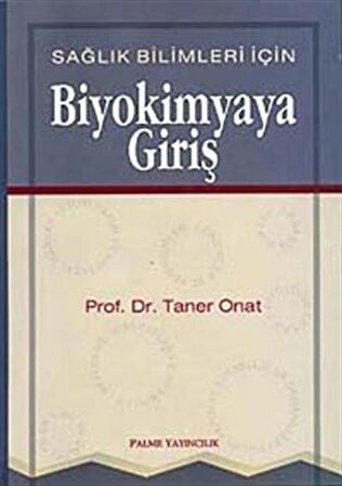 Sağlık Bilimleri İçin Biyokimyaya Giriş