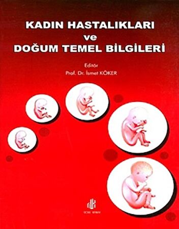 Kadın Hastalıkları ve Doğum Temel Bilgileri