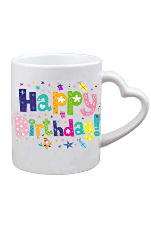Kişiye Özel Doğum Günü Happy Brithday Kalp kulplu Süblimasyon Baskılı Porselen Kupa Bardak