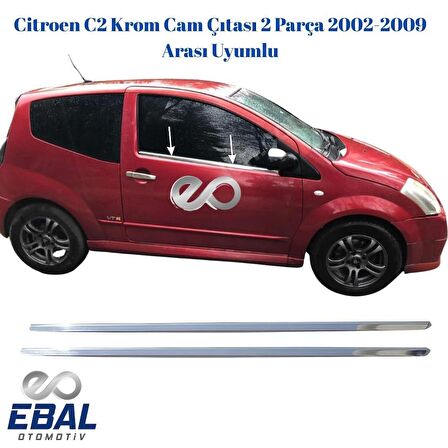 Citroen C2 Krom Cam Çıtası 2 Parça 2002-2009 Arası Uyumlu P. Çelik