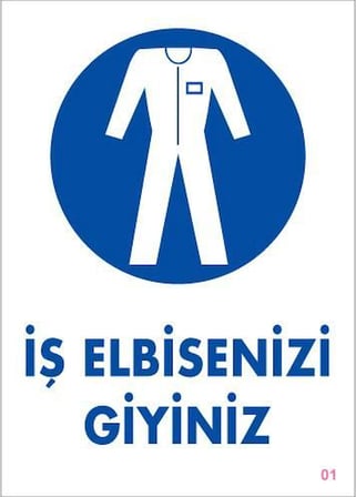 S'82 İş Elbisenizi Giyiniz Uyarı Levhası 25x35 cm