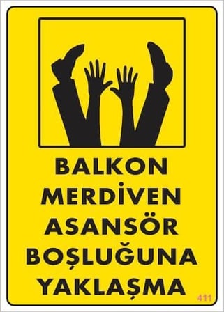 S'82 Balkon Merdiven Asansör Boşluğuna Yaklaşma Uyarı Levhası 25x35 cm