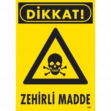 S'82 Dikkat Zehirli Madde Uyarı Levhası 25x35 cm PVC İş Güvenlik Tabelası
