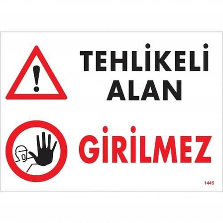S'82 Tehlikeli Alan Girilmez Uyarı Levhası İş Güvenliği Levhaları 25x35 cm PVC Malzeme