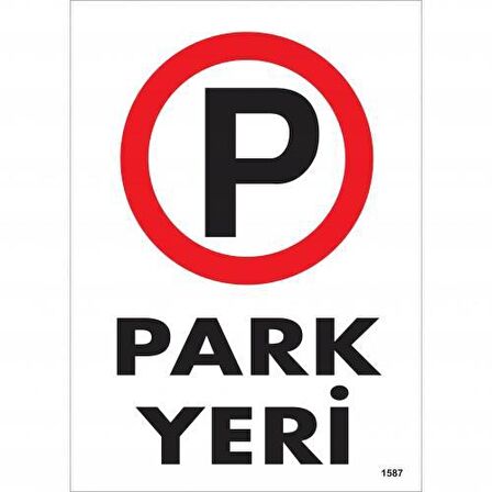 Park Yeri Uyarı Levhası 25x35 KOD:1587