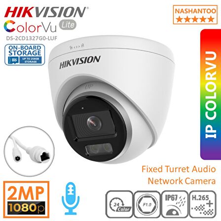 HIKVISION Dome DS-2CD1327G0-LUF Gece Renkli PoE 2MP IP Dahili Sesli Kamera ColorVu H.265+IP67