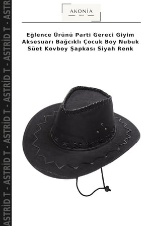Eğlence Ürünü Parti Gereci Giyim Aksesuarı Bağcıklı Çocuk Boy Nubuk Süet Kovboy Şapkası Siyah Renk