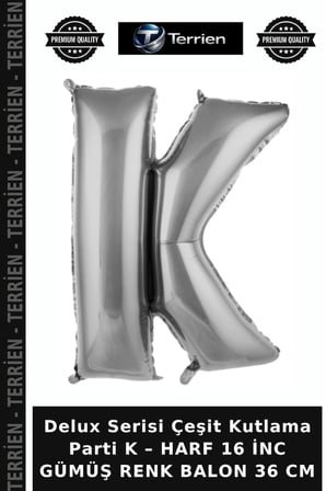 Delux Serisi Çeşit Kutlama Parti K – HARF 16 İNC GÜMÜŞ RENK BALON 36 CM