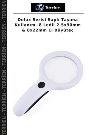Delux Serisi Saplı Taşıma Kullanım -8 Ledli 2.5x90mm & 8x22mm El Büyüteç