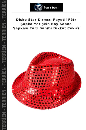 Disko Star Kırmızı Payetli Fötr Şapka Yetişkin Boy Sahne Şapkası Tarz Sahibi Dikkat Çekici