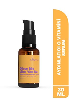 GLOW ME LIKE YOU DO - Aydınlatıcı ve Cilt Tonu Eşitleyici Leke Karşıtı C Vitamini Serum 30ml