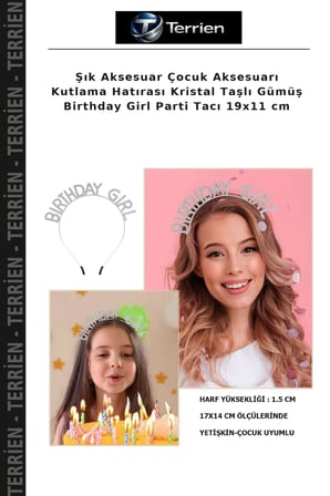 Şık Aksesuar Çocuk Aksesuarı Kutlama Hatırası Kristal Taşlı Gümüş Birthday Girl Parti Tacı 19x11 cm