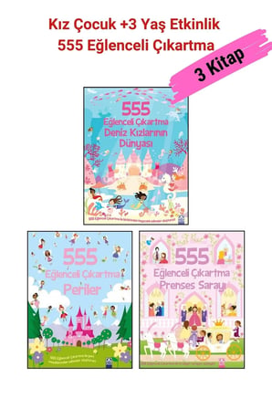555 Eğlenceli Çıkartma Set- 1.Prenses Sarayı 2.Periler 3.Deniz Kızlarının Dünyası, +3 Yaş Kız Çocuk