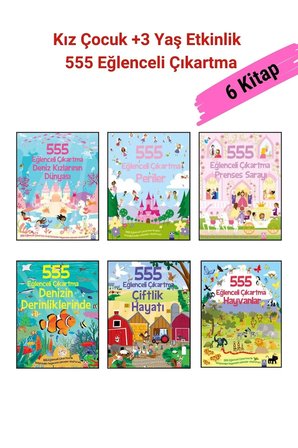 555 Eğlenceli Çıkartma Dizisi 6 Kitap Set, +3 Yaş Kız Çocuk Etkinlik Kitap Seti