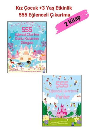 555 Eğlenceli Çıkartma Dizisi 2 Kitap, 1. Periler 2. Deniz Kızlarının Dünyası, +3 Yaş Kız Çocuk