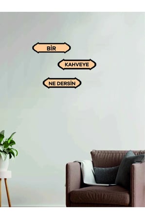 Bir Kahveye Ne Dersin Mdf Duvar Süsü, Dekoratif Ahşap Duvar Süsü