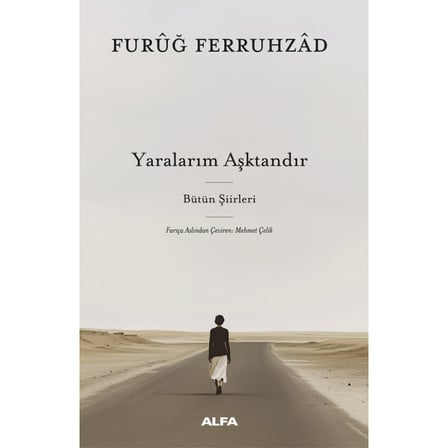 Yaralarım Aşktandır - Bütün Şiirleri (Ciltli)