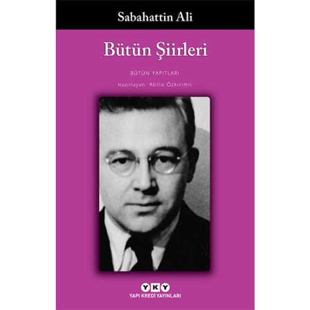 Bütün Şiirleri - Sabahattin Ali