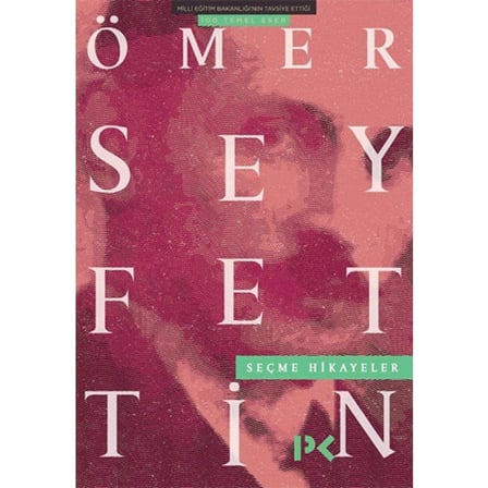 Ömer Seyfettin - Seçme Hikayeler