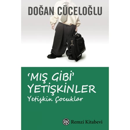 ‘Mış Gibi’ Yetişkinler