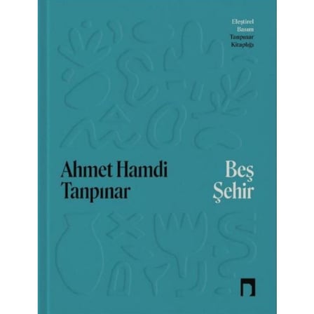 Beş Şehir - Eleştirel Basım