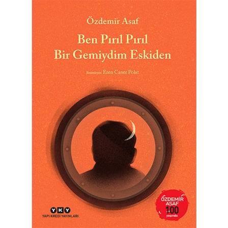 Ben Pırıl Pırıl Bir Gemiydim Eskiden