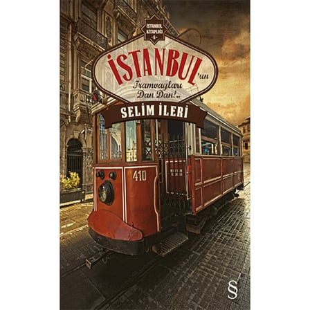 İstanbul'un Tramvayları Dan Dan!..