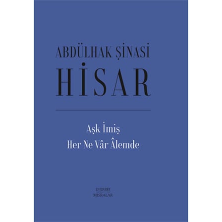 Aşk İmiş Her Ne Vâr Âlemde (Ciltli)