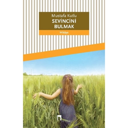 Sevincini Bulmak