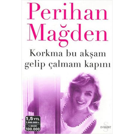 Korkma Bu Akşam Gelip Çalmam Kapını