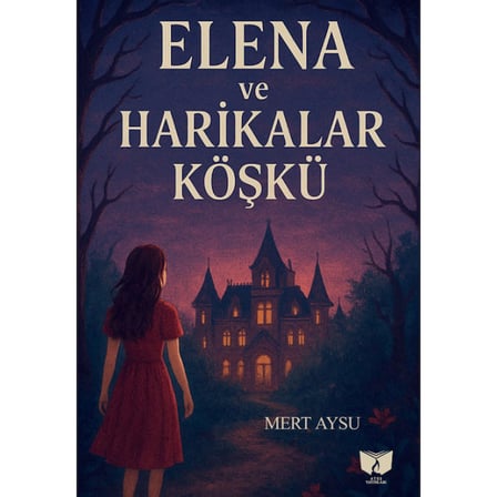 Elena ve Harikalar Köşkü