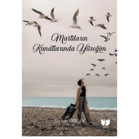 MARTILARIN KANATLARINDA YÜREĞİM