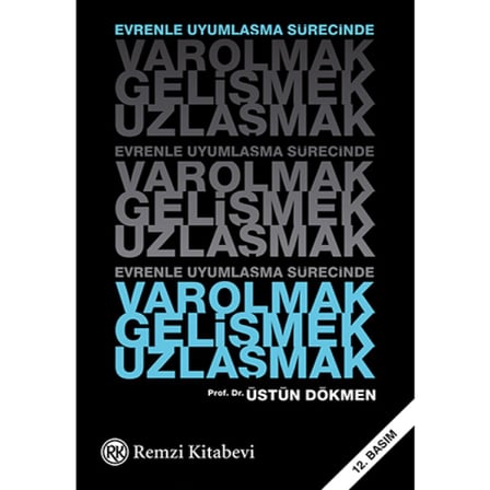 Varolmak Gelişmek Uzlaşmak