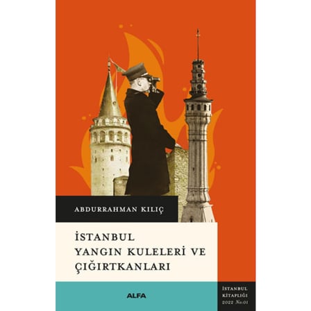 İstanbul Yangın Kuleleri ve Çığırtkanları