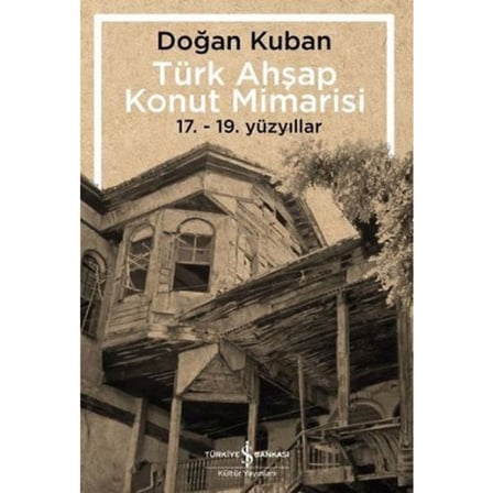 Türk Ahşap Konut Mimarisi