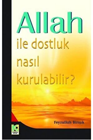 Allah Ile Dostluk Nasıl Kurulabilir, Feyzullah Birışık, Polen