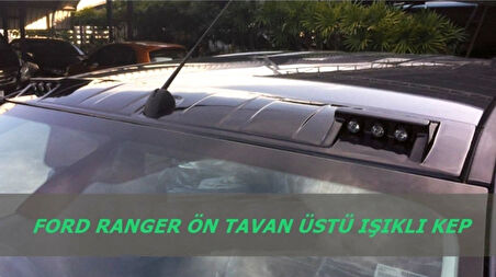 Ford Ranger Moonvisor Tavan Üstü Ledli Tavan Kepi 2012-2018